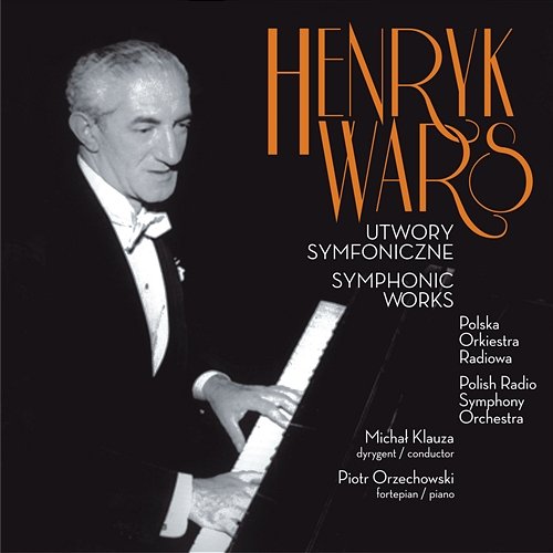 Henryk Wars Utwory Symfoniczne Polska Orkiestra Radiowa