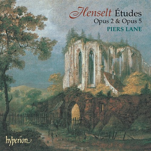 Henselt: Etudes, Op. 2 & 5 Piers Lane