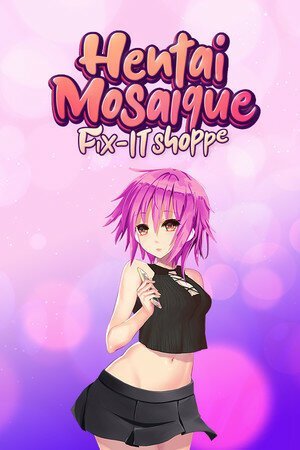 Hentai Mosaique Fix-IT Shoppe, klucz Steam, PC Immanitas