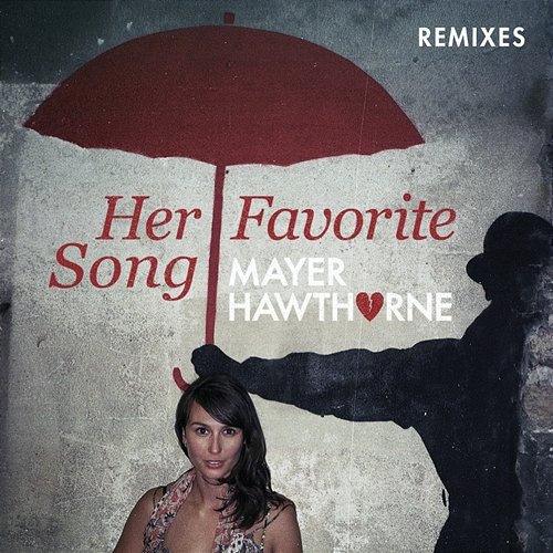 Her Favorite Song Mayer Hawthorne