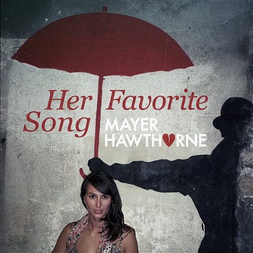 Her Favorite Song Mayer Hawthorne