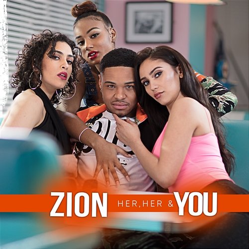 Her, Her & You Zion Foster