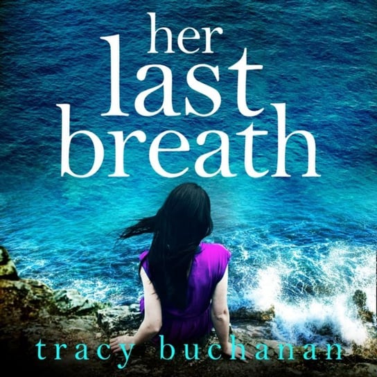 Her Last Breath Buchanan Tracy