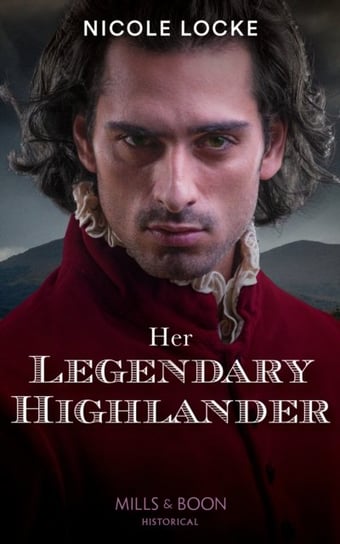 Her Legendary Highlander Locke Nicole