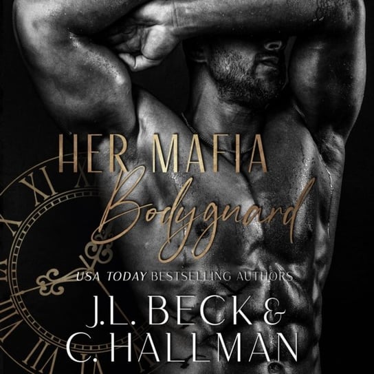 Her Mafia Bodyguard Beck J. L., Hallman C.