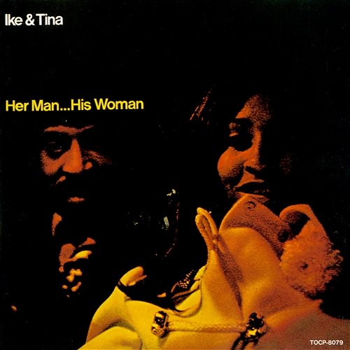 Her Man...His Woman Ike & Tina Turner