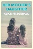 Her Mother's Daughter Fitzgerald Alice