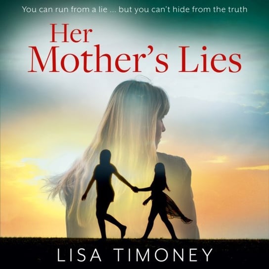 Her Mother's Lies Timoney Lisa