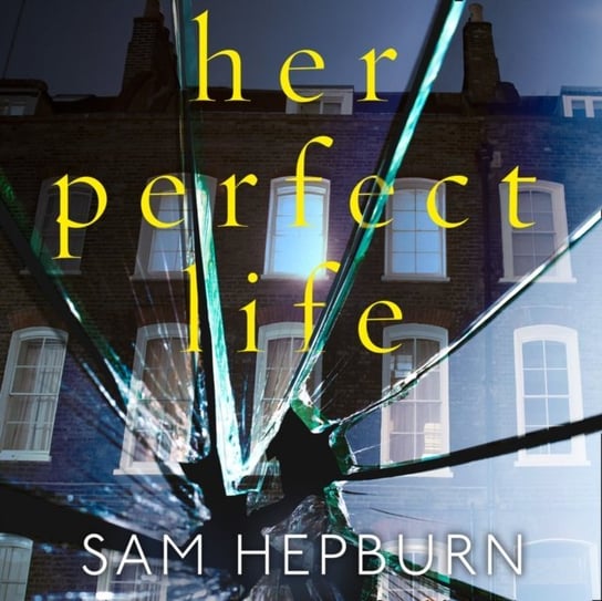 Her Perfect Life Hepburn Sam