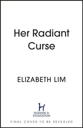Her Radiant Curse Lim Elizabeth