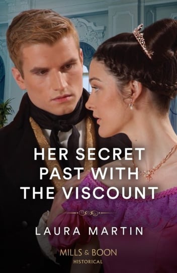 Her Secret Past With The Viscount Martin Laura