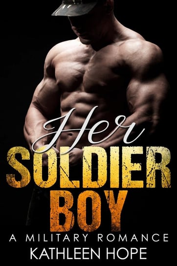 Her Soldier Boy Kathleen Hope
