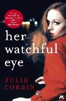 Her Watchful Eye Corbin Julie