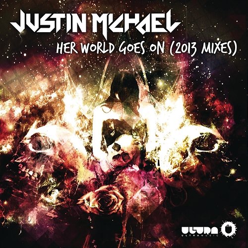 Her World Goes On (2013 Mixes) Justin Michael