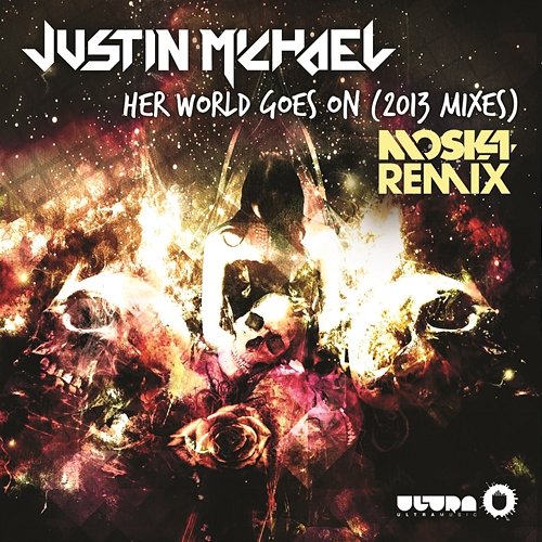 Her World Goes On Justin Michael