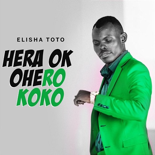Hera Ok Ohero Koko Elisha Toto