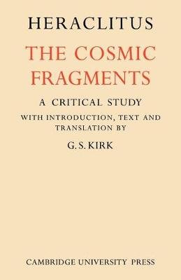 Heraclitus: The Cosmic Fragments Heraclitus