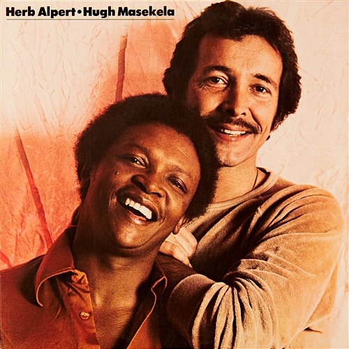 Herb Alpert / Hugh Masekela Herb Alpert & Hugh Masekela