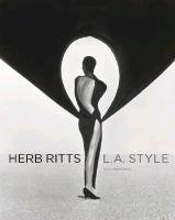 Herb Ritts. L.A Style Martineau Paul