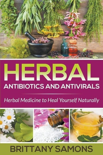 Herbal Antibiotics and Antivirals Samons Brittany