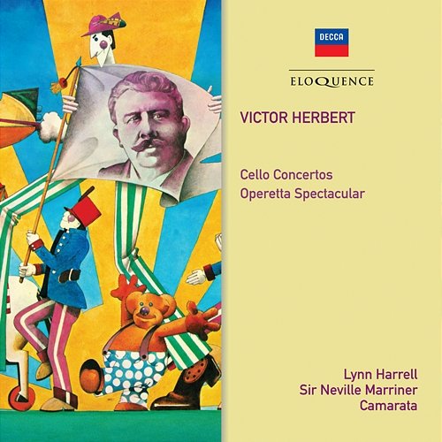 Herbert: Cello Concertos; Operetta Spectacular Sir Neville Marriner, Academy of St Martin in the Fields, Lynn Harrell, Kingsway Symphony Orchestra, Camarata, London Symphony Orchestra, Kiri Te Kanawa, Stephen Barlow