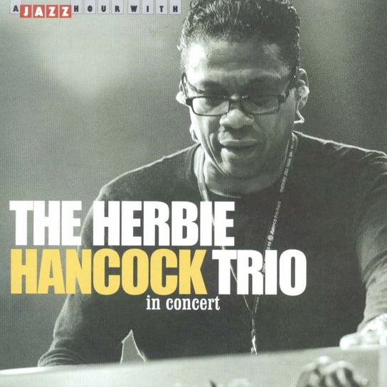 Herbie Hancock Trio In Concert Hancock Herbie