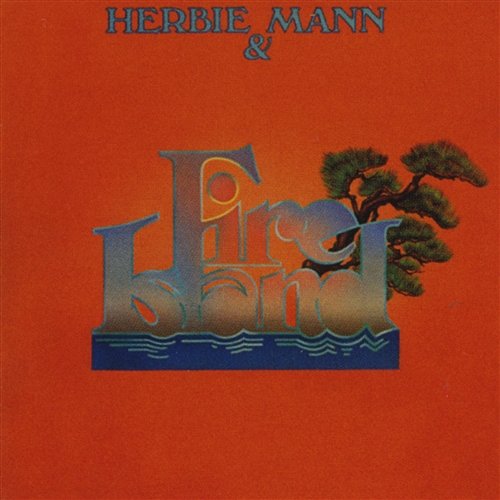 Herbie Mann & Fire Island Herbie Mann