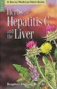 Herbs for Hepatitis C and the Liver Buhner Stephen Harrod