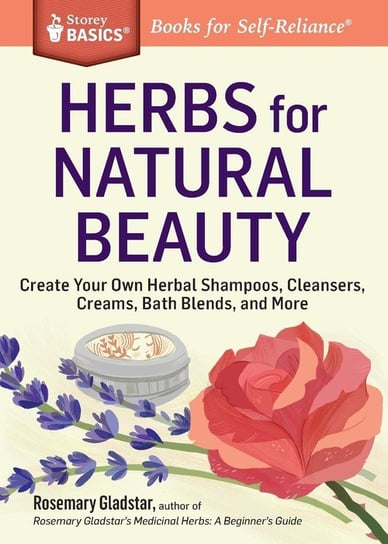 Herbs for Natural Beauty Gladstar Rosemary