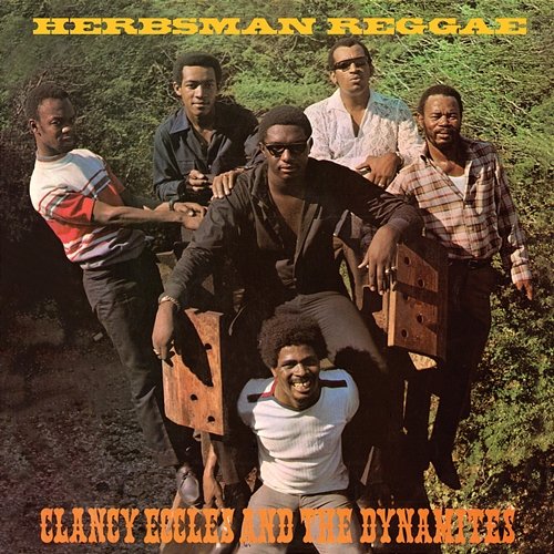 Herbsman Reggae Clancy Eccles & The Dynamites