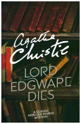 Hercule Poirot. Lord Edgware Dies Christie Agatha