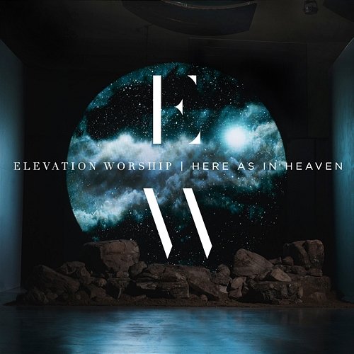 Here As In Heaven Elevation Worship