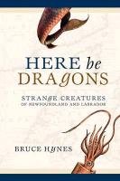Here Be Dragons Hynes Bruce