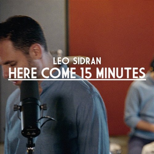 Here Come 15 Minutes Leo Sidran