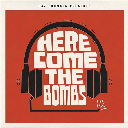 Here Come The Bombs Gaz Coombes