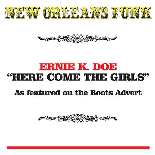 Here Come The Girls (As feat. In The Boots Advert) Ernie K Doe
