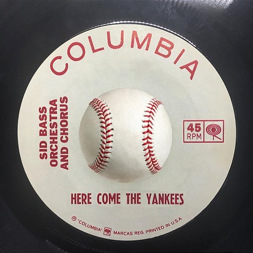 Here Come the Yankees Sid Bass And His Orchestra