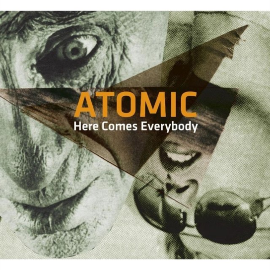 Here Comes Everybody Atomic