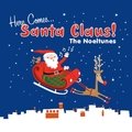 Here Comes Santa Claus The Noeltunes