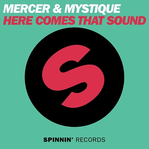Here Comes That Sound Mercer & Mystique