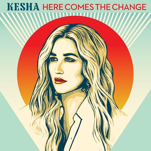 Here Comes The Change (From the Motion Picture 'On The Basis of Sex') Kesha