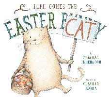 Here Comes The Easter Cat Underwood Deborah