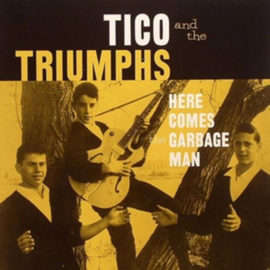 Here Comes The Garbage Man Tico and The Triumphs