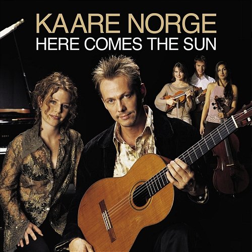 Here Comes The Sun Kaare Norge