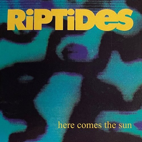 Here Comes The Sun The Riptides