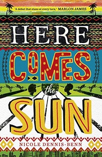 Here Comes the Sun Dennis-Benn Nicole