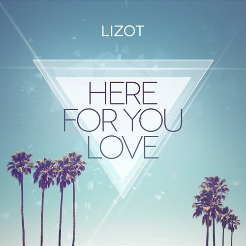 Here for You Love LIZOT