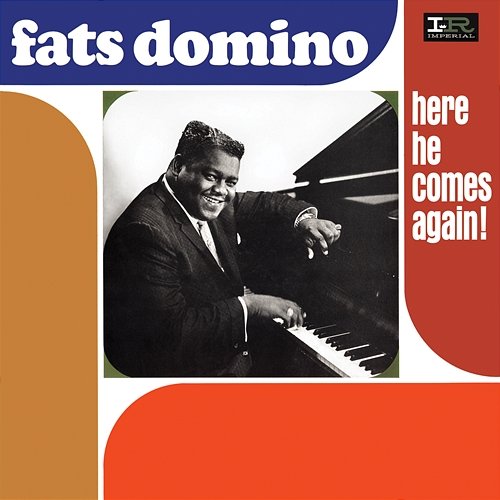 Here He Comes Again! Fats Domino