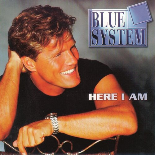 Here I Am Blue System