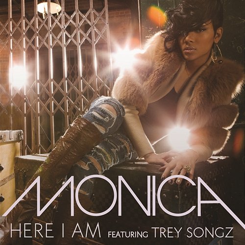 Here I Am Monica feat. Trey Songz